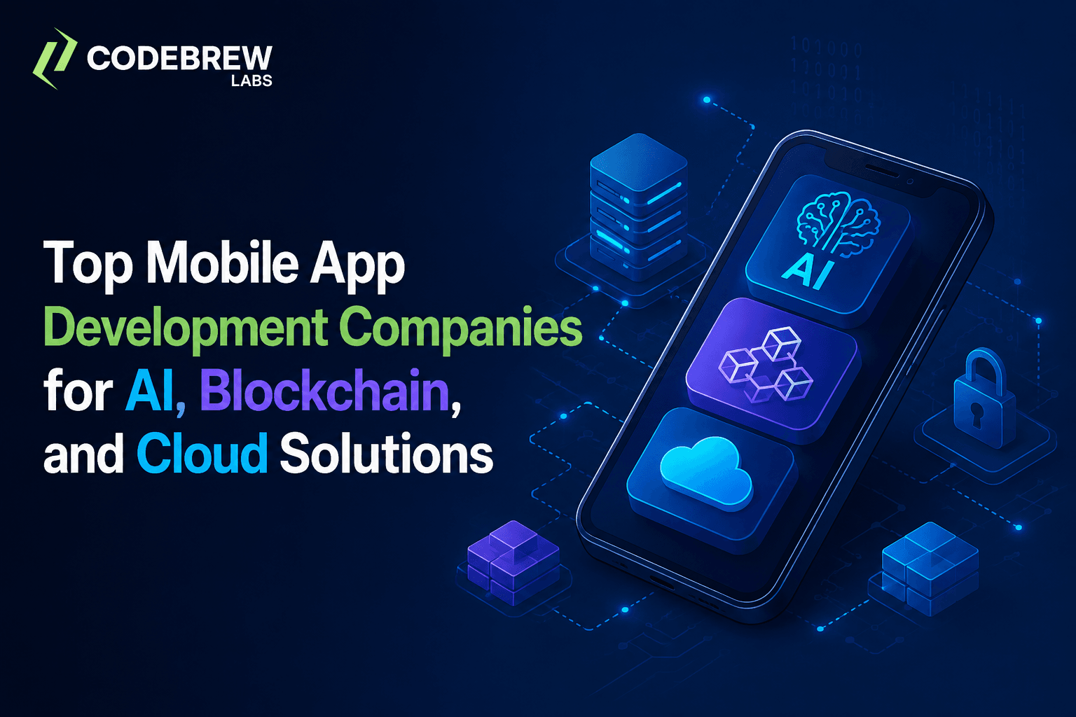 Top Mobile App Development Companies for AI, Blockchain, and Cloud Solutions